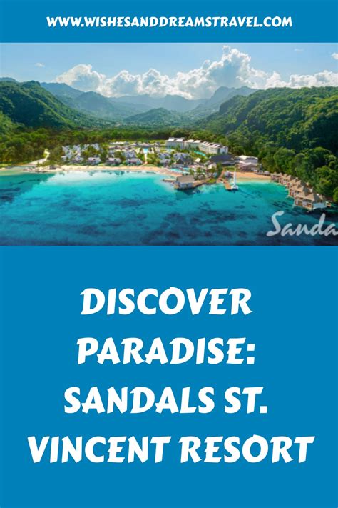 Discover Paradise: Sandals St. Vincent Resort | Wishes & Dreams Travel