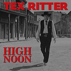 Tex Ritter - High Noon - Amazon.com Music