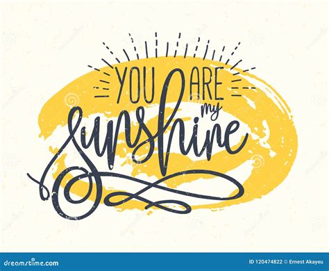 You are My Sunshine Confession or Phrase Written with Beautiful Cursive Font Against Yellow ...