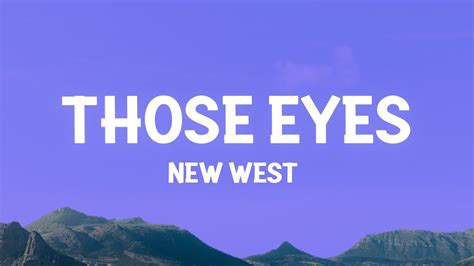 New West - Those Eyes (Lyrics) Chords - Chordify