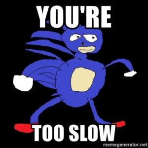 You're Too Slow! Catch Up with This Sonic the Hedgehog Meme