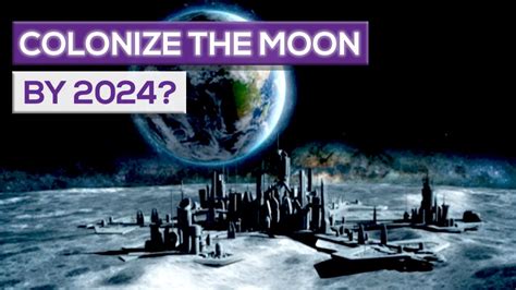 Can We Colonize The Moon By 2024? - YouTube