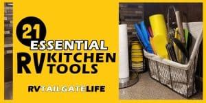 21 Essential RV Kitchen Tools - RV Tailgate Life