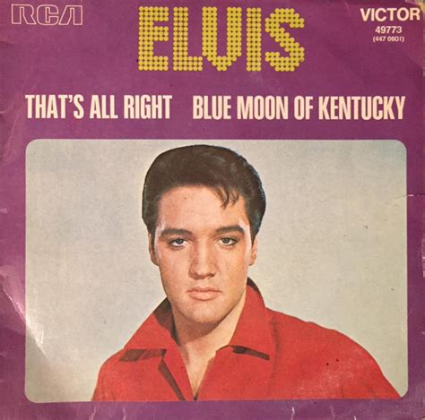 Elvis* - That's All Right / Blue Moon Of Kentucky (1971, Vinyl) | Discogs