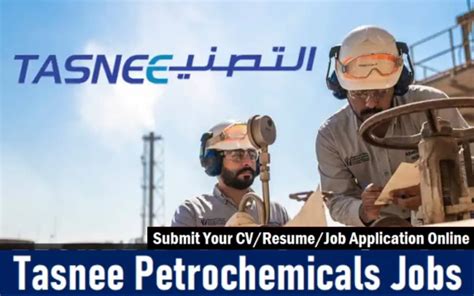 TASNEE Jobs: Tasnee Petrochemicals Saudi Arabia Careers