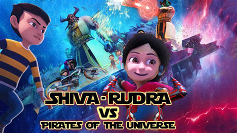 Shiva - Rudra Vs The Pirates Of The Universe | Watch Full HD Hindi ...