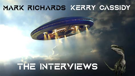 The Kerry Cassidy Interviews - Tales of Mark Richards