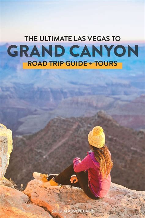 The Ultimate Las Vegas to Grand Canyon Road Trip + Best Tour Options