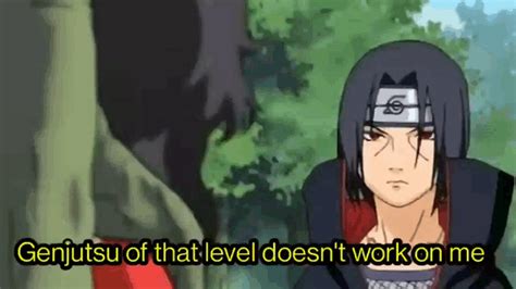 Genjutsu Of That Level Genjutsu Of That Level Doesnt Work On Me GIF - Genjutsu Of That Level ...