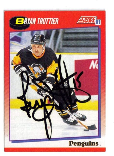 1991 SCORE #229 BRYAN TROTTIER PENGUINS ISLANDERS AUTOGRAPH SIGNED CARD ...