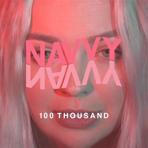 Navvy – 100 Thousand Lyrics | Genius Lyrics