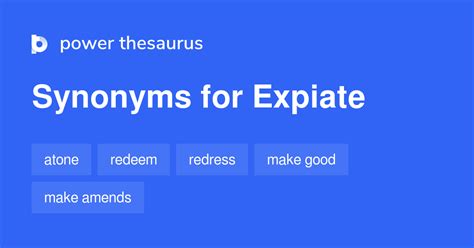 Expiate synonyms - 273 Words and Phrases for Expiate