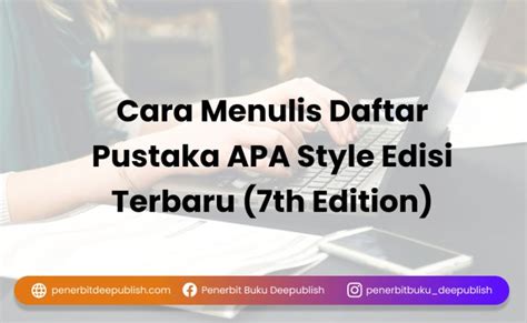 Cara Menulis Daftar Pustaka APA Style Edisi Terbaru (7th Edition)