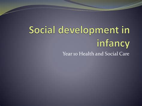 Child Development - social development in infancy | Teaching Resources