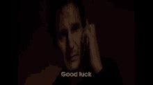 Good Luck Taken GIFs | Tenor