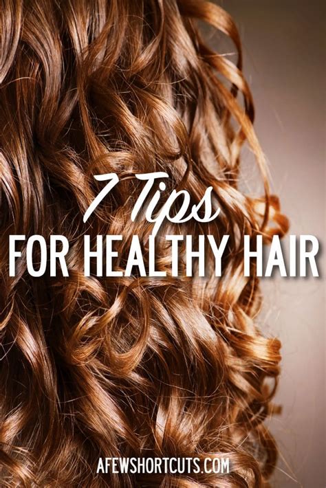 7 Tips for Healthy Hair - A Few Shortcuts