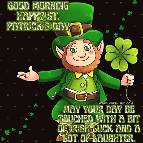 May Your Day Be Touched With A Bit Of Irish Luck And A Lot Of Laughter ...