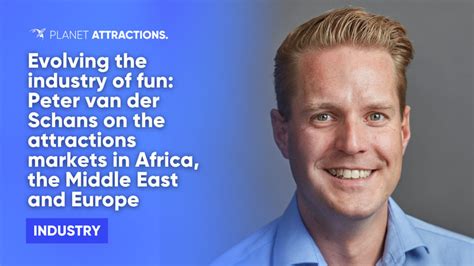 Evolving the industry of fun: Peter van der Schans on the attractions markets in Africa, the ...