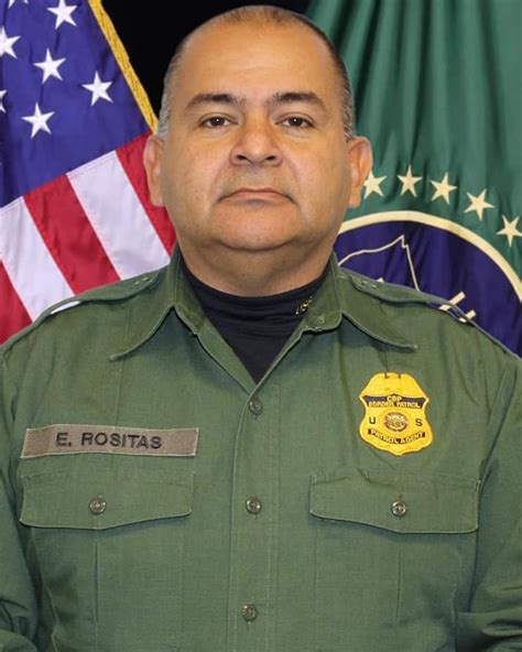 Border Patrol Agent Enrique J. Rositas, Jr., United States Department of Homeland Security ...