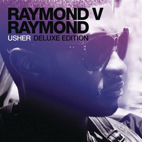 USHER - Raymond v Raymond (Expanded Edition) Lyrics and Tracklist | Genius