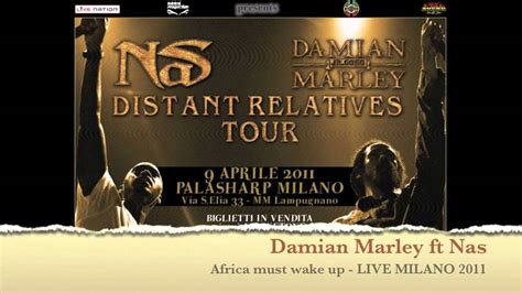 Damian Marley ft Nas - Africa must wake up (MILANO 2011) - YouTube