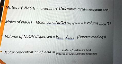 SOLVED: Moles of NaOH moles of Unknown acid(monoprotic acid) Moles of NaOH = Molar conc NaOH ...