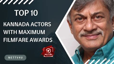 Top 10 Kannada Actors with the most Filmfare Awards