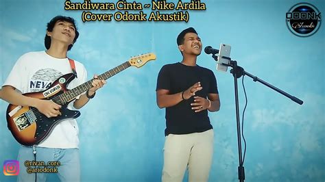 Sandiwara Cinta ~ Nike Ardila (Cover By Odonk Akustik) - YouTube