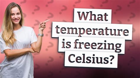 What temperature is freezing Celsius? - YouTube