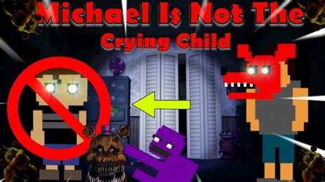 Michael Afton Is Not the Crying Child Explanation - YouTube