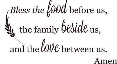 Bless The Food Between Us The Family Beside Us The Love Between Us ...