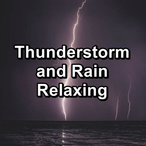 Thunderstorm and Rain Relaxing, Paudio by Rain & Thunder Sounds - Qobuz