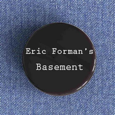 Eric Forman's Basement Badge/Magnet - Nowstalgia