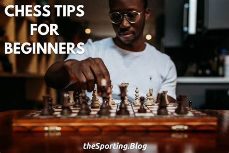 10 Chess Tips for Beginners — The Sporting Blog