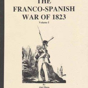 The Franco-Spanish War of 1823 - Nafziger Collection