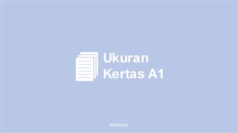 √ Ukuran Kertas A1 dalam Satuan MM, CM, Inci dan Pixel