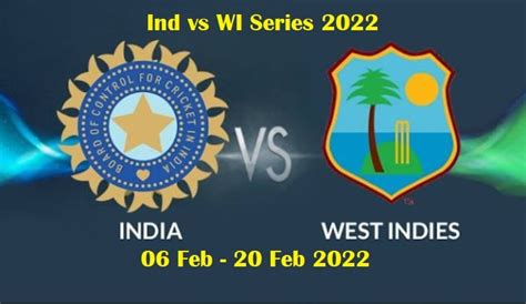 India vs West Indies 2022: Schedule, Venues, Squad, Heda-To-Head, Live ...