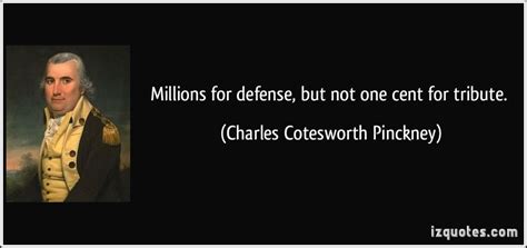 Charles Cotesworth Pinckney's quotes, famous and not much - Sualci ...