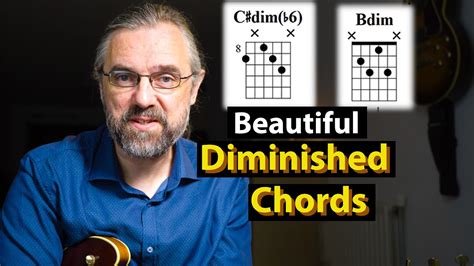 Diminished Chords - Beautiful Progressions and How To Use Them - YouTube