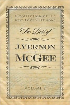 The Best of J. Vernon McGee: A Collection of His Best-Loved Sermons, Volume 2 - eBook: J. Vernon ...