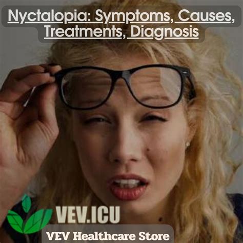 Nyctalopia: Symptoms, Causes, Treatments, Diagnosis