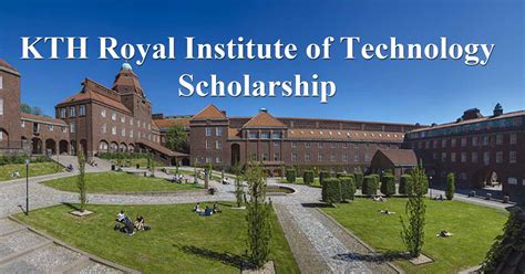 Scholarship in KTH Royal Institute of Technology – ScholarshipCare.com