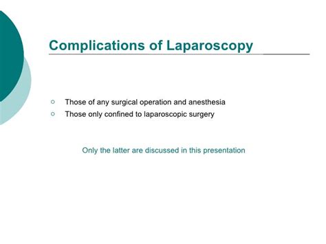 Complications in laparoscopic surgery