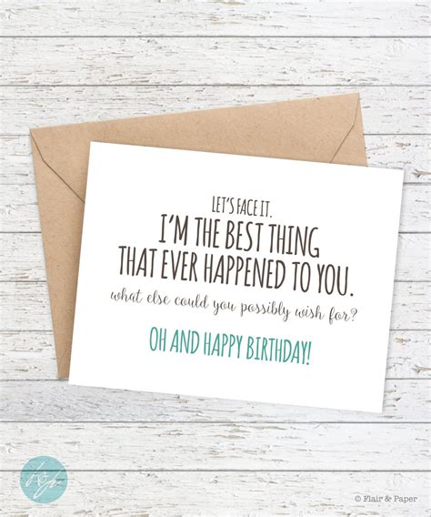 Funny Birthday Card - Boyfriend Birthday - Funny Card - Let's face it. I'm the best thing that ...