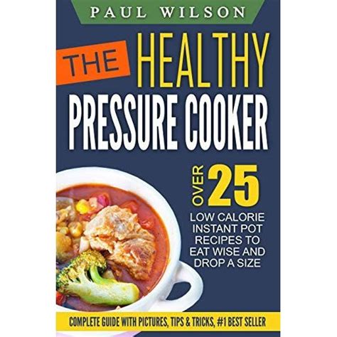 20 Of the Best Ideas for Low Calorie Pressure Cooker Recipes – Best ...