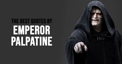 30+ Best 'Emperor Palpatine' Quotes from Star Wars Universe | Scattered ...