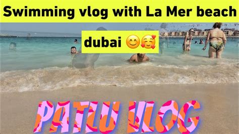 Swimming Vlog With La Mer Beach UAE || Patlu Vlog 😊😘🥰 - YouTube
