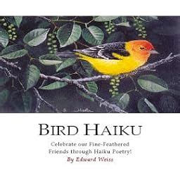 Bird Haiku: Edward Weiss: 9781427609359: Amazon.com: Books