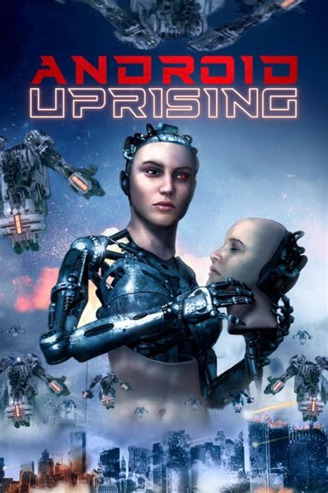 Android Uprising (2020) - IMDb