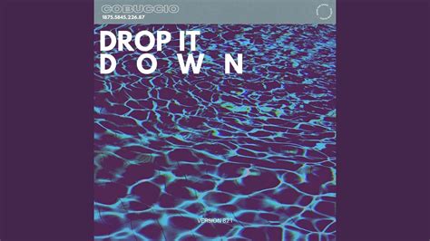 Drop It Down - YouTube Music